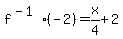 f%5E%28-1%29%28-2%29=x%2F4%2B2+