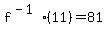 f%5E%28-1%29%2811%29=81