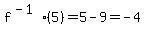 f%5E%28-1%29%285%29=5-9=-4