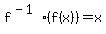 f%5E%28-1%29%28f%28x%29%29=x