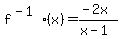 f%5E%28-1%29%28x%29=%28-2x%29%2F%28x-1%29