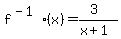 f%5E%28-1%29%28x%29=%283%29%2F%28x%2B1%29