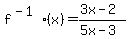 f%5E%28-1%29%28x%29=%283x-2%29%2F%285x-3%29