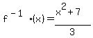 f%5E%28-1%29%28x%29=%28x%5E2%2B7%29%2F3