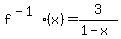 f%5E%28-1%29%28x%29=3%2F%281-x%29