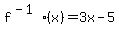 f%5E%28-1%29%28x%29=3x-5