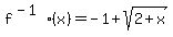 f%5E%28-1%29%28x%29+=+-1%2Bsqrt%282%2Bx%29