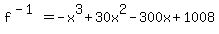 f%5E%28-1%29=-x%5E3+%2B+30+x%5E2+-+300+x+%2B+1008