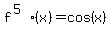 f%5E%285%29%28x%29=cos%28x%29