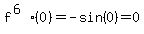 f%5E%286%29%280%29=-sin%280%29=0