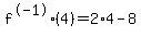 f%5E-1%284%29+=+2%2A4-8++