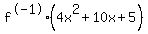 f%5E-1%284x%5E2+%2B+10x+%2B+5%29