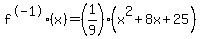 f%5E-1%28x%29=%281%2F9%29%28x%5E2%2B8x%2B25%29+