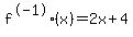 f%5E-1%28x%29=+2x%2B4