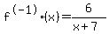 f%5E-1%28x%29=+6%2F%28x+%2B+7%29