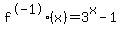 f%5E-1%28x%29=3%5Ex-1