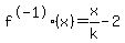 f%5E-1%28x%29=x%2Fk-2