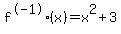 f%5E-1%28x%29=x%5E2%2B3++