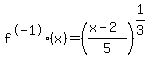 f%5E-1%28x%29+=+%28%28x-2%29%2F5%29%5E%281%2F3%29