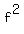 f%5E2