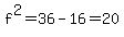 f%5E2=36-16=20