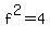 f%5E2=4