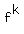 f%5Ek