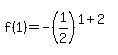 f+%281%29=-%281%2F2%29%5E%281%2B2%29