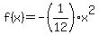 f+%28x%29+=+-%281%2F12%29x%5E2+