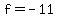 f+=+-11
