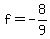 f+=+-8%2F9