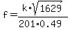 f+=+k%2Asqrt%281629%29%2F%28201%2A0.49%29