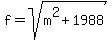 f+=+sqrt%28m%5E2%2B1988%29