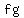 f+g