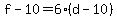 f-10=6%28d-10%29