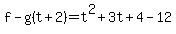 f-g%28t%2B2%29=t%5E2%2B3t%2B4-12