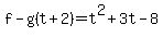 f-g%28t%2B2%29=t%5E2%2B3t-8