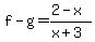 f-g=%282-x%29%2F%28x%2B3%29