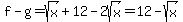 f-g=sqrt%28x%29%2B12-2sqrt%28x%29=12-sqrt%28x%29