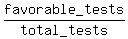 favorable_tests%2Ftotal_tests