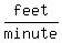 feet%2Fminute