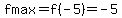 fmax=f%28-5%29=-5