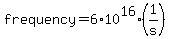 frequency=6%2A10%5E16%281%2Fs%29