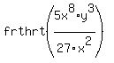 frthrt%285x%5E8%2Ay%5E3%2F27x%5E2%29
