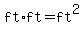 ft%2Aft+=+ft%5E2