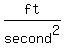 ft%2Fsecond%5E2