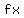 fx