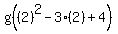 g%28%282%29%5E2-3%282%29%2B4%29