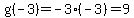 g%28+-3%29=-3%28-3%29=9
