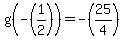 g%28-%281%2F2%29%29+=+-%2825%2F4%29